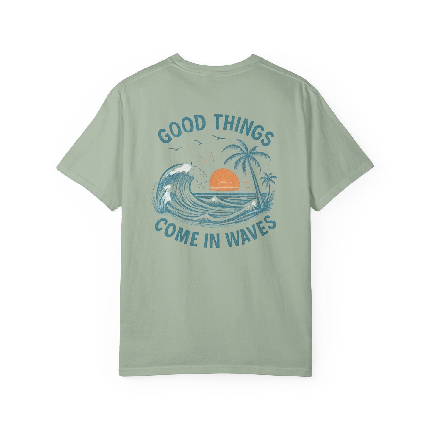 GOOD THINGS COME IN WWAVES T-SHIRT