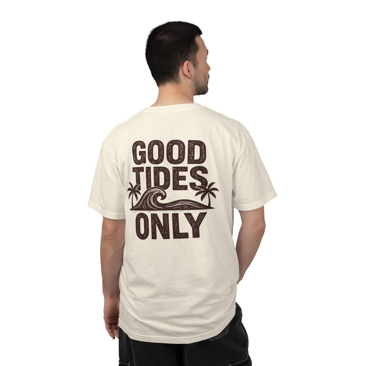 GOOD TIDES ONLY TEE