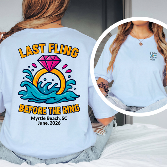 Light blue t-shirt with 'Last Fling Before the Ring' design and Myrtle Beach, SC text on the back.