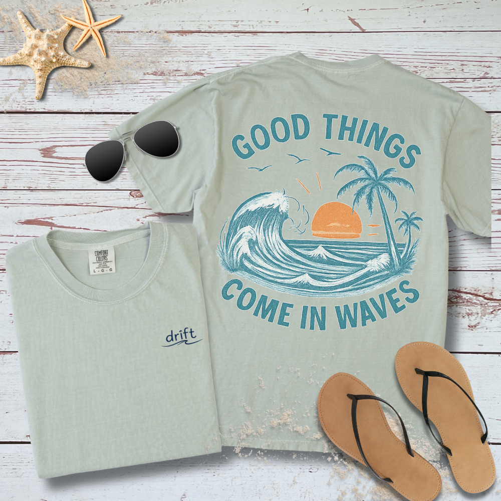 GOOD THINGS COME IN WWAVES T-SHIRT