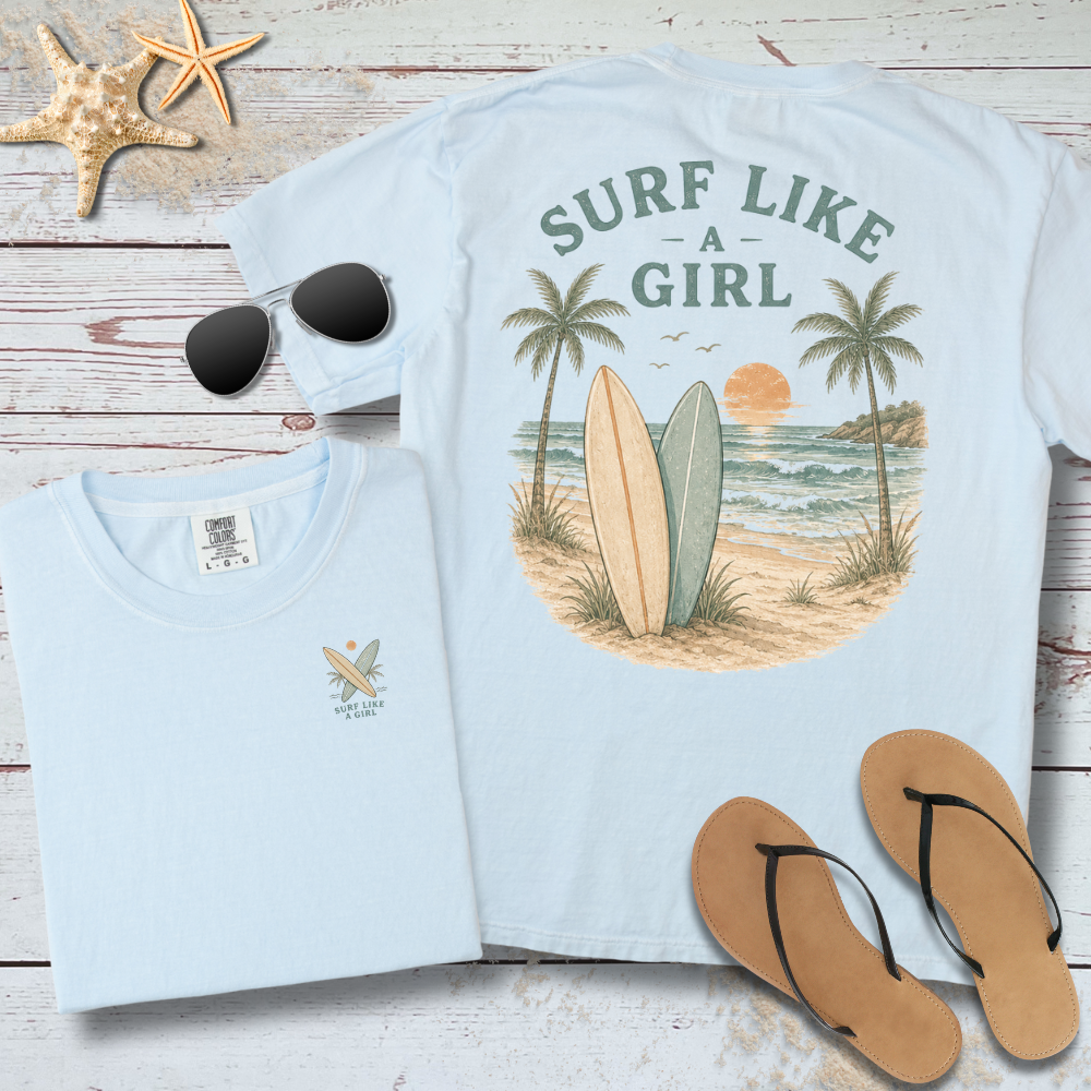 SURF LIKE A GIRL TEE