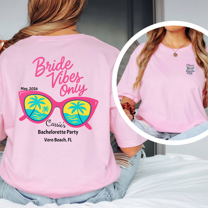 Pink t-shirt with 'Bride Vibes Only' design and personalized text, worn by a person.