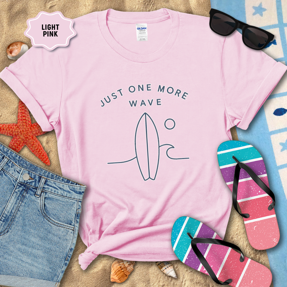 JUST 1 MORE WAVE TEE