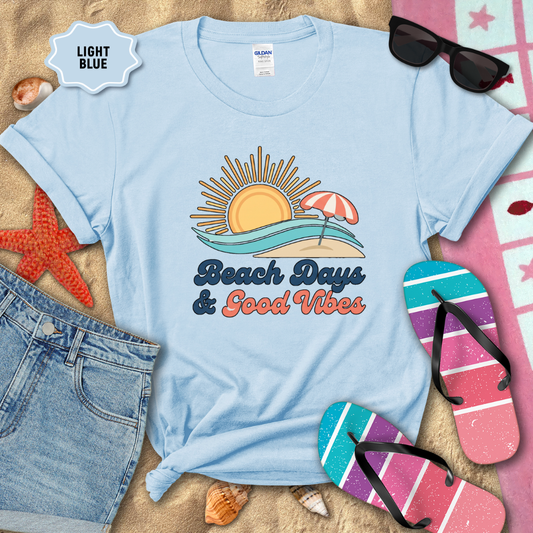 BEACH DAYS & GOOD VIBES