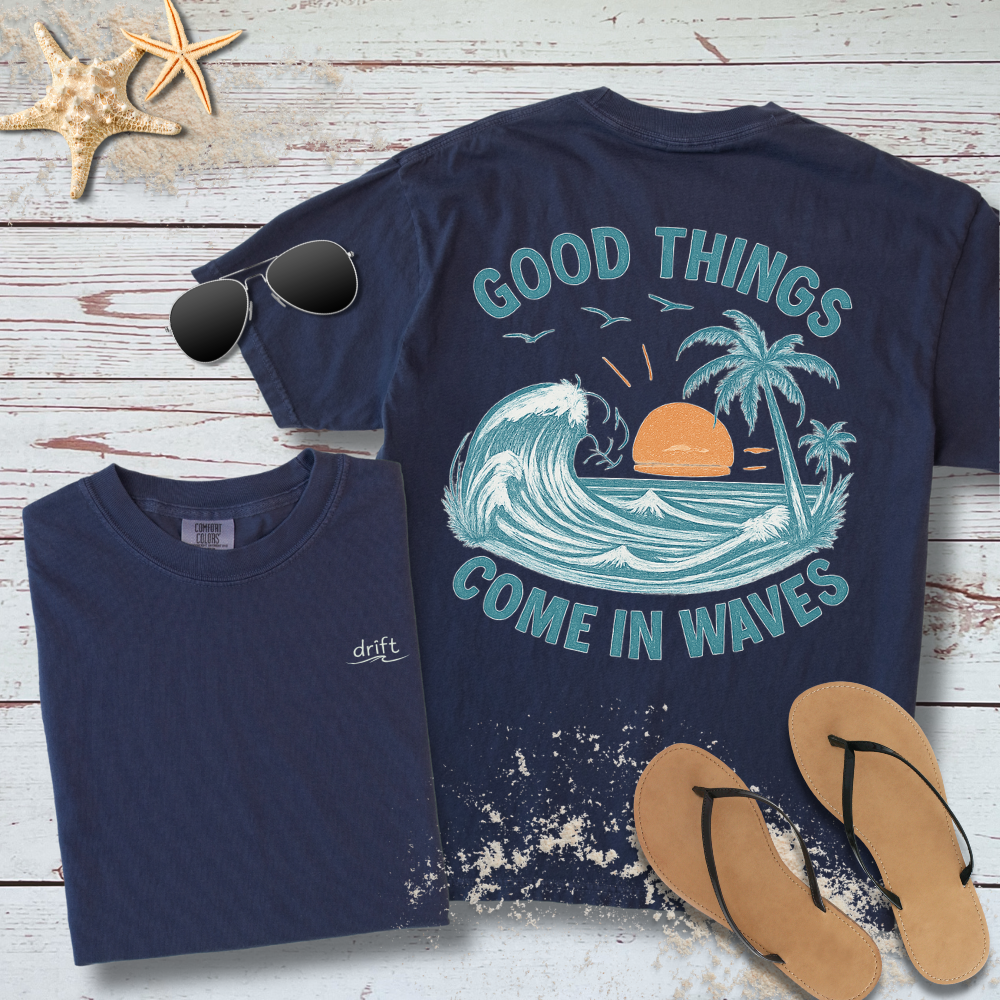 GOOD THINGS COME IN WWAVES T-SHIRT