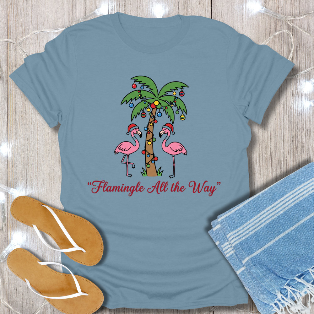 FLAMINGLE ALL THE WAY TEE