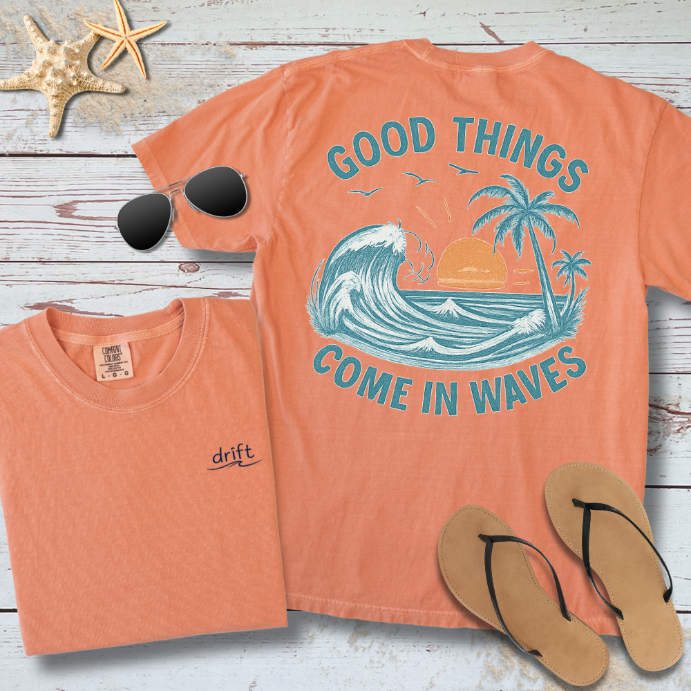 GOOD THINGS COME IN WWAVES T-SHIRT