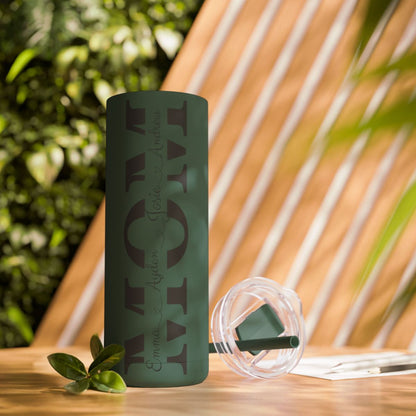 Personalized 20oz MOM tumbler with children’s names in script and matte finish:  Pine color variant

